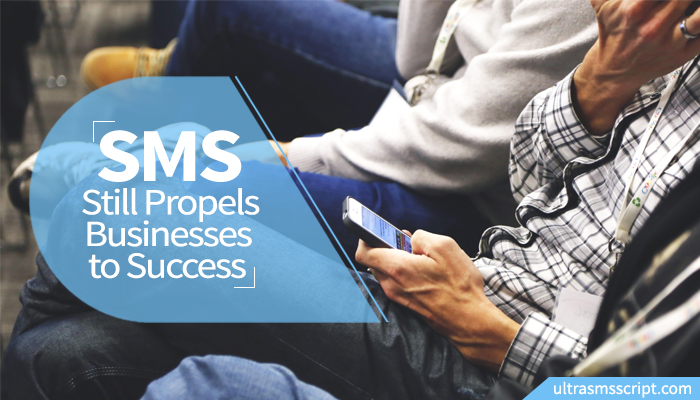 SMS Still Propels Businesses to Success