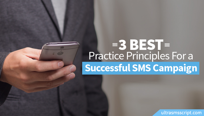 Three Best-Practice Principles For a Successful SMS Campaign