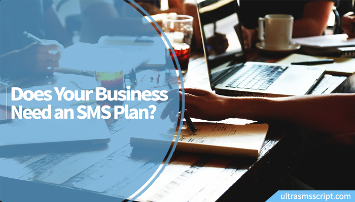 Does Your Business Need an SMS Plan?
