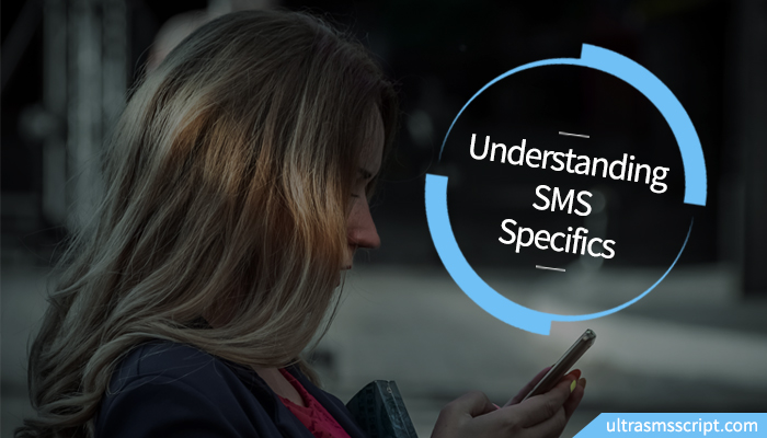 Understanding SMS Specifics