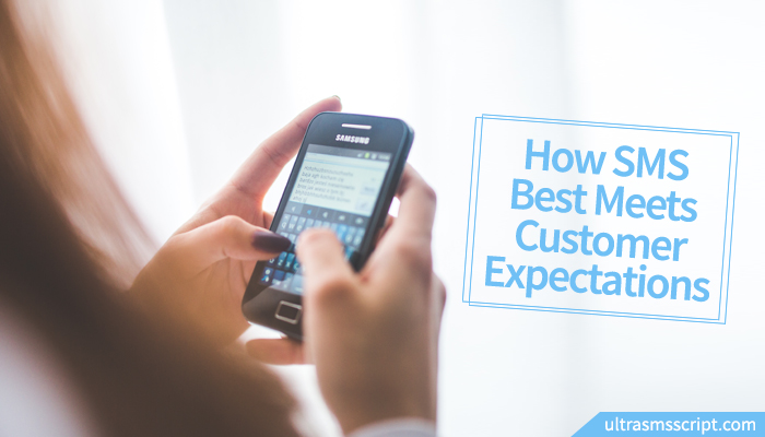 How SMS Best Meets Customer Expectations