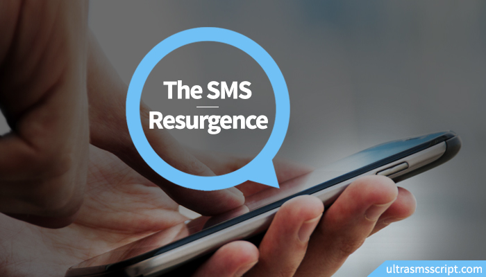 The SMS Resurgence